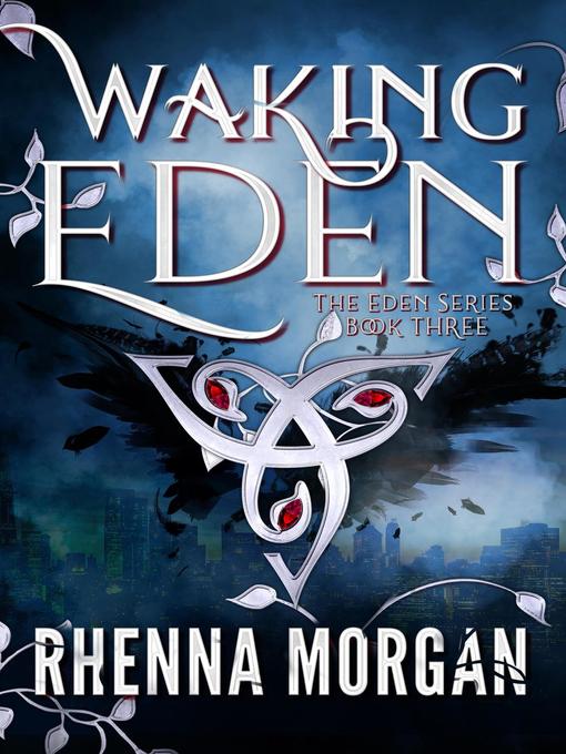 Title details for Waking Eden by Rhenna Morgan - Available